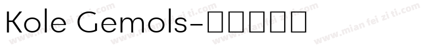 Kole Gemols字体转换